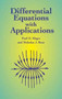Differential Equations with Applications by Paul D. Ritger, Nicholas J. Rose, 9780486411545