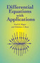 Differential Equations with Applications by Paul D. Ritger, Nicholas J. Rose, 9780486411545