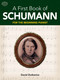 A First Book of Schumann (For The Beginning Pianist) by David Dutkanicz, 9780486479057