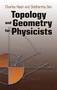 Topology and Geometry for Physicists by Charles Nash, Siddhartha Sen, 9780486478524