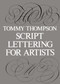 Script Lettering for Artists by Tommy Thompson, 9780486213118