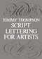 Script Lettering for Artists by Tommy Thompson, 9780486213118
