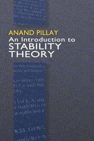 An Introduction to Stability Theory by Anand Pillay, 9780486468969
