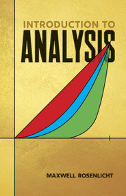 Introduction to Analysis by Maxwell Rosenlicht, 9780486650388
