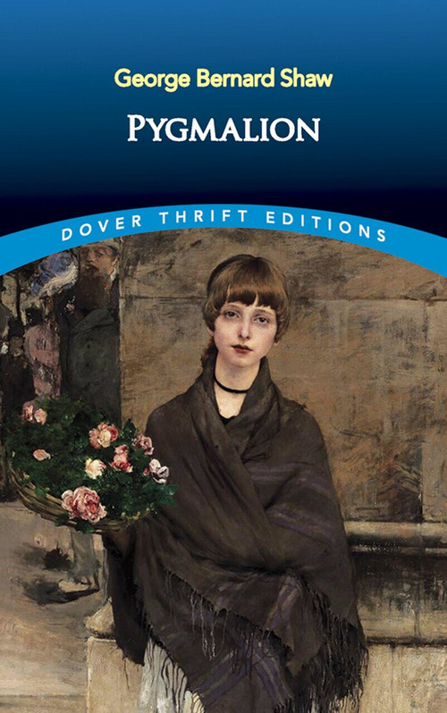 Pygmalion - 9780486282220 by George Bernard Shaw, 9780486282220