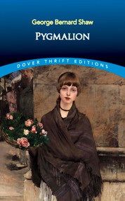 Pygmalion - 9780486282220 by George Bernard Shaw, 9780486282220