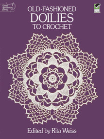 Old-Fashioned Doilies to Crochet by Rita Weiss, 9780486254029