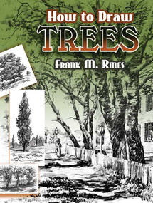 How to Draw Trees by Frank M. Rines, 9780486454573