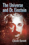 The Universe and Dr. Einstein by Lincoln Barnett, 9780486445199