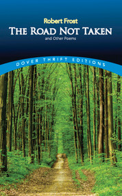 The Road Not Taken and Other Poems by Robert Frost, 9780486275505
