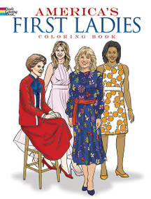 America's First Ladies Coloring Book by Leslie Franz, Tim Foley, 9780486269511
