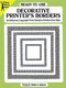 Ready-to-Use Decorative Printer's Borders (32 Different Copyright-Free Designs Printed One Side) by Dan X. Solo, 9780486276762