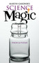 Martin Gardner's Science Magic (Tricks and Puzzles) by Martin Gardner, 9780486476575