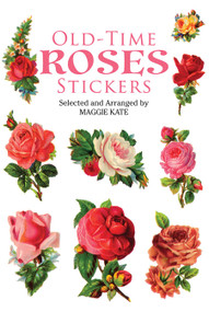 Old-Time Roses Stickers by Maggie Kate, 9780486299396