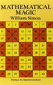 Mathematical Magic by William Simon, 9780486275932