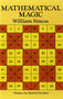 Mathematical Magic by William Simon, 9780486275932