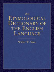 An Etymological Dictionary of the English Language by Walter W. Skeat, 9780486440521