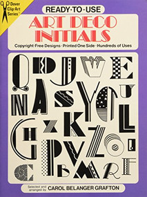 Ready-to-Use Art Deco Initials by Carol Belanger Grafton, 9780486267333
