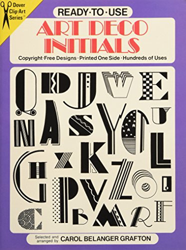 Ready-to-Use Art Deco Initials by Carol Belanger Grafton, 9780486267333
