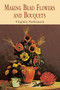 Making Bead Flowers and Bouquets by Virginia Nathanson, 9780486422466