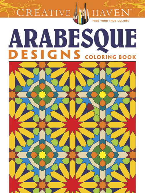 Creative Haven Arabesque Designs Coloring Book by Nick Crossling, 9780486493169