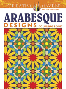 Creative Haven Arabesque Designs Coloring Book by Nick Crossling, 9780486493169