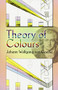 Theory of Colours by Johann Wolfgang von Goethe, Charles L. Eastlake, 9780486448053