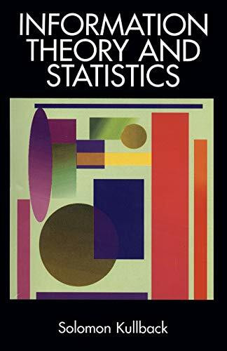 Information Theory and Statistics by Solomon Kullback, 9780486696843