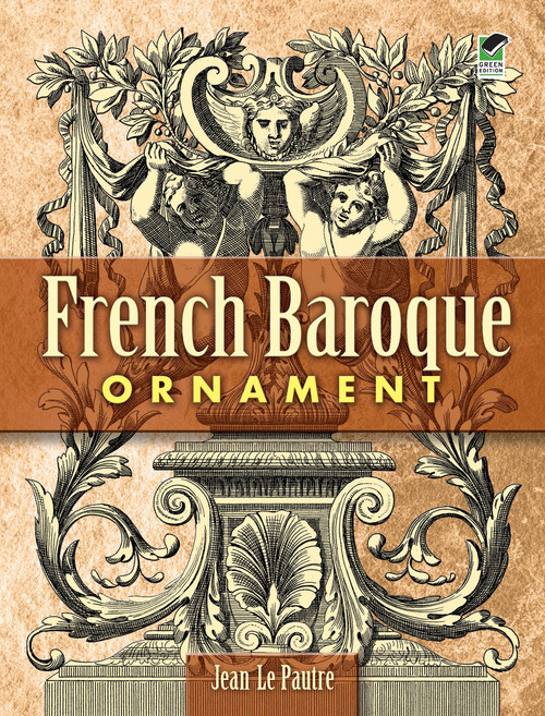 French Baroque Ornament by Jean Le Pautre, 9780486454412