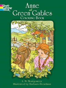 Anne of Green Gables Coloring Book by L. M. Montgomery, Barbara Steadman, 9780486285894