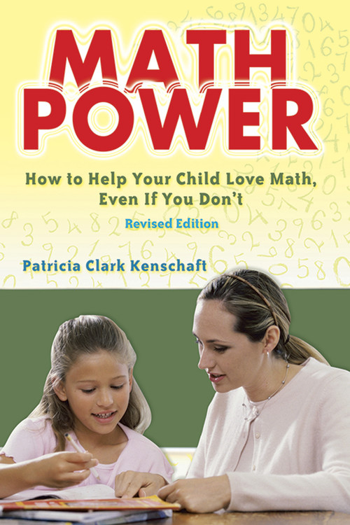 Math Power (How to Help Your Child Love Math, Even If You Don't) by Patricia Clark Kenschaft, 9780486491813