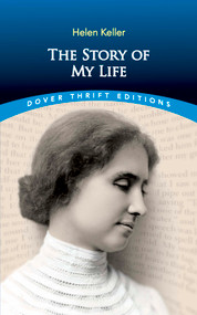 The Story of My Life - 9780486292496 by Helen Keller, 9780486292496