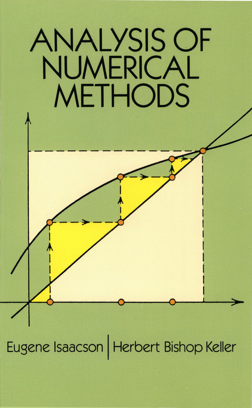 Analysis of Numerical Methods by Eugene Isaacson, Herbert Bishop Keller, 9780486680293