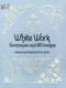 White Work (Techniques and 188 Designs) by Carter Houck, 9780486236957