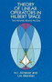 Theory of Linear Operators in Hilbert Space by N. I. Akhiezer, I. M. Glazman, 9780486677484