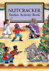 Nutcracker Sticker Activity Book by Carolyn Ewing, 9780486402543