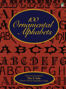 100 Ornamental Alphabets by Dan X. Solo, 9780486286969