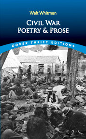 Civil War Poetry and Prose by Walt Whitman, 9780486285078
