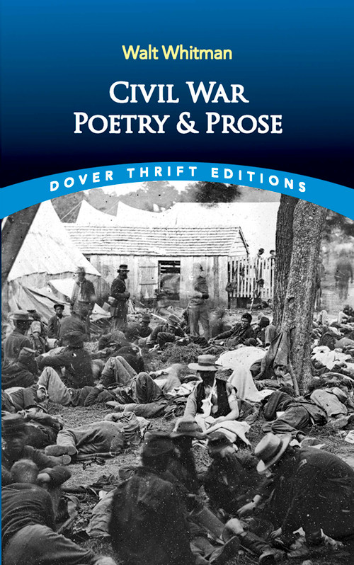 Civil War Poetry and Prose by Walt Whitman, 9780486285078