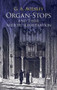 Organ-Stops and Their Artistic Registration by George Ashdown Audsley, 9780486424231