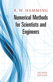 Numerical Methods for Scientists and Engineers by Richard Hamming, 9780486652412