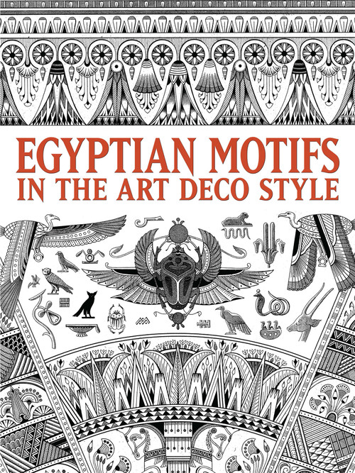 Egyptian Motifs in the Art Deco Style by Dover, 9780486484464