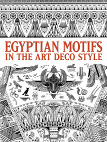 Egyptian Motifs in the Art Deco Style by Dover, 9780486484464