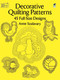 Decorative Quilting Patterns (45 Full-Size Designs) by Anne Szalavary, 9780486260013