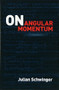 On Angular Momentum by Julian Schwinger, 9780486788104
