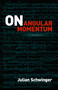 On Angular Momentum by Julian Schwinger, 9780486788104