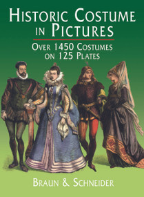 Historic Costume in Pictures by Braun & Schneider, 9780486231501