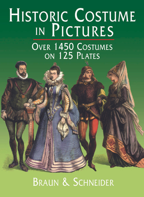 Historic Costume in Pictures by Braun & Schneider, 9780486231501