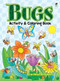Bugs Activity and Coloring Book by Fran Newman-D'Amico, 9780486461991
