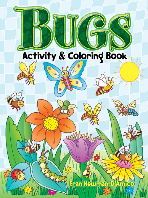 Bugs Activity and Coloring Book by Fran Newman-D'Amico, 9780486461991